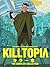Killtopia