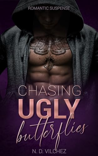 Chasing ugly butterflies: (Dark Romantic Suspense Roman) (German Edition)