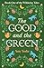 The Good and the Green (The Wilderise Tales)