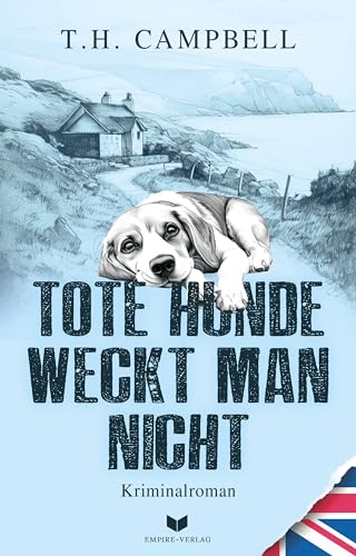 Tote Hunde weckt man nicht (Ein Fall für Sara Rattlebag, #4)