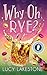 Why Oh Rye? (Bohemia Bartenders Mysteries)