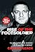 Rise of the Footsoldier - I...
