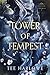 Tower of Tempest: A Steamy Fantasy Romance (Stolen Crowns)