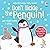 Don't Tickle the Penguin! (Touchy-Feely Sound Books / Don't Tickle)