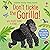 Don't Tickle the Gorilla! (Touchy-Feely Sound Books / Don't Tickle)