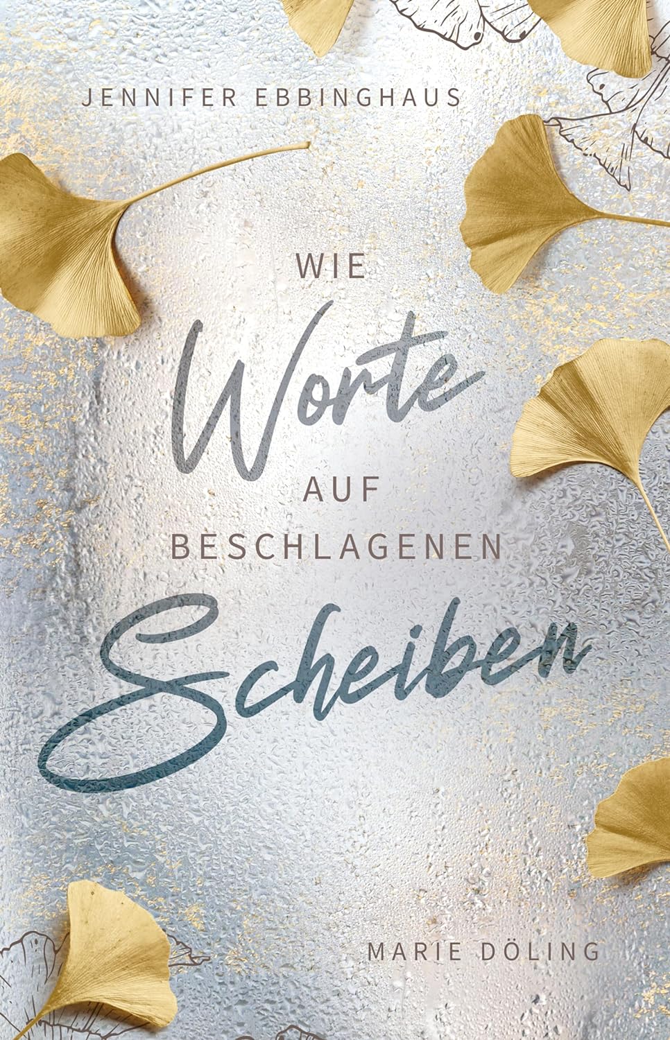 Wie Worte auf beschlagenen Scheiben: Poetry trifft auf New Adult (Forbidden Love & He falls first Trope) (German Edition)