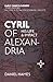 Cyril of Alexandria: His Life and Impact (The Early Church Fathers)
