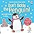 Don't Tickle the Penguin! (Touchy-Feely Sound Books / Don't Tickle)