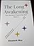 The Long Awakening: The Jou...
