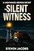 The Silent Witness: A Light...