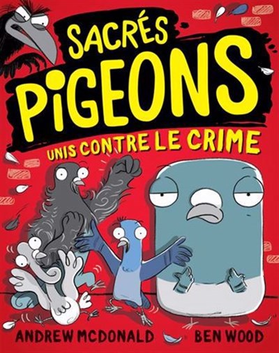 Sacrés pigeons tome 1 Unis contre le crime (Paperback)