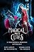 Magical Meet Cutes: A Paranormal Romance Anthology