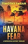 Havana Fear (Pepper Ryan Mystery Thriller #3)