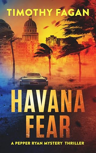 Havana Fear (Pepper Ryan Mystery Thriller #3)