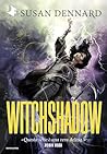Witchshadow by Susan Dennard