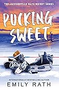 Pucking Sweet (Jacksonville Rays, #3) 