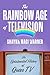 The Rainbow Age of Television: An Opinionated History of Queer TV