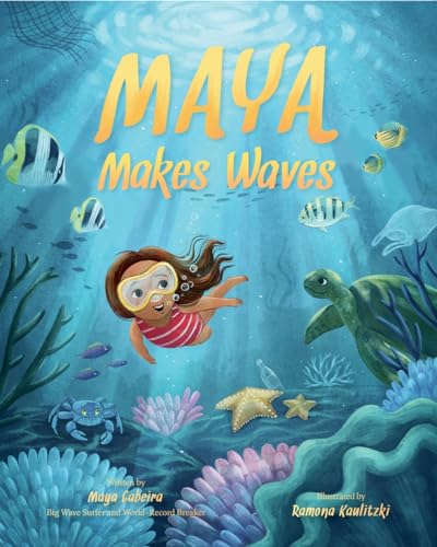 Maya Makes Waves: A Picture Book (Hardcover)
