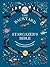 The Backyard Stargazer's Bible: Discover Constellations, Galaxies, Nebulae, Meteorites, and More (The Backyard Naturalist Series)