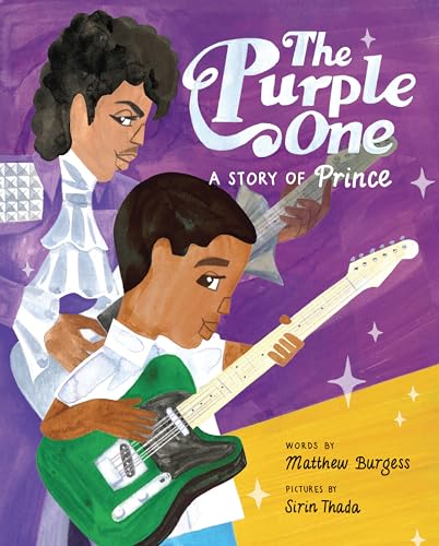 The Purple One: A Story of Prince (Hardcover)