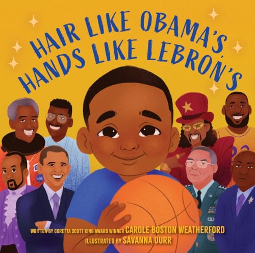 Hair Like Obama's, Hands Like Lebron's: A Picture Book (Hardcover)