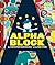 Alphablock: Deluxe Gift Edition (An Abrams BIG Block Book): Deluxe Gift Edition