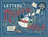 Letters from the North Pole by Annie Atkins