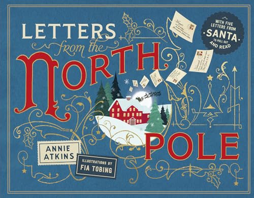 Letters from the North Pole: With Five Letters from Santa Claus to Pull Out and Read (Hardcover)