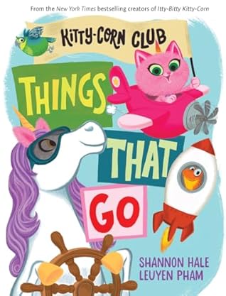 Things That Go (Kitty-Corn Club #1)