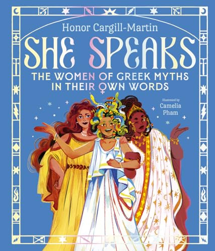She Speaks: The Women of Greek Myths in Their Own Words (Hardcover)