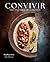 Convivir: Modern Mexican Cu...