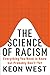 The Science of Racism: Ever...