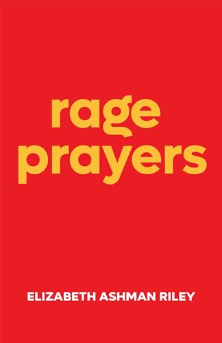 Rage Prayers (Paperback)