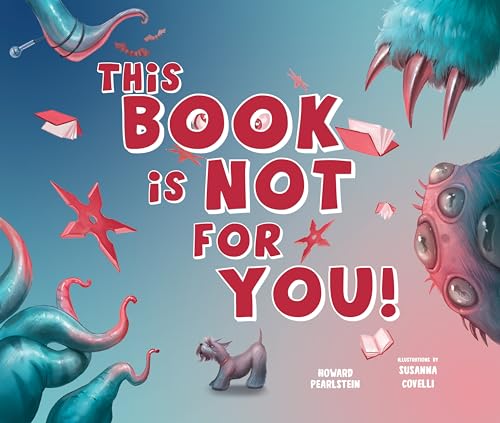 This Book Is Not for You: A Picture Book Without Any Ninjas, Zombies, or Aliens (Hardcover)