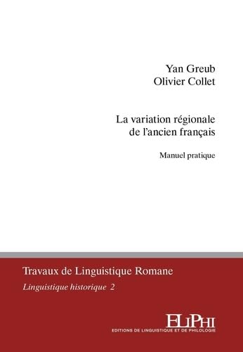 La variation régionale de l’ancien français. Manuel pratique (Paperback)