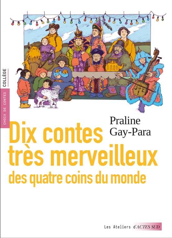 Dix contes très merveilleux: des quatre coins du monde (Paperback)