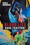 Blood Lies: Race ...