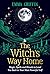 The Witch's Way Home by Emma Griffin The Witch's Way Home by Emma Griffin
