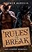 RULES TO BREAK: / Bad Cowboy & Why Choose Romance, Smalltown Setting, Stranger to Lover & Forced Proximity Trope (Cowboy Rules) (German Edition)