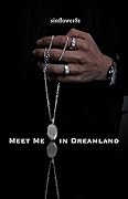 Meet Me In Dreamland 