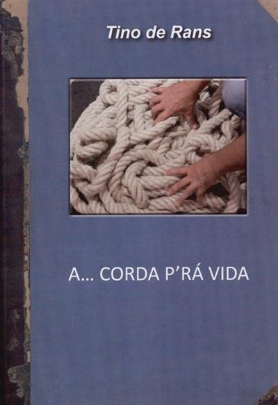 A... Corda p'rá Vida