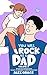 You Will Rock As a Dad! by Alex Grace