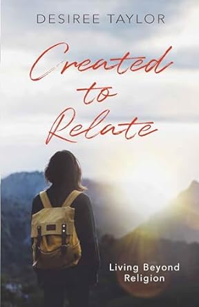 Created to Relate: Living Beyond Religion (Paperback)