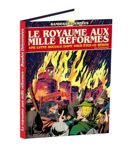 Le Royaume aux mille Réformes: Une lutte sociale dont vous êtes le héros