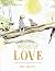 Words of Love: A Friend for Little Ones When They Need it the Most
