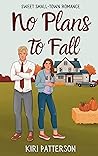 No Plans to Fall