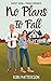 No Plans to Fall (Seasons of Hillsdale #1)