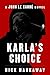 Karla's Choice by Nick Harkaway