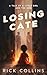Losing Cate: A Tale of a Li...