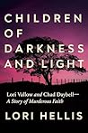 Children of Darkness and Light: Lori Vallow and Chad Daybell: A Story of Murderous Faith
